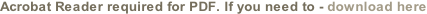 Acrobat Reader required for PDF. If you need to - download here